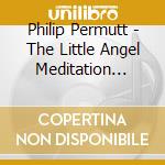 Philip Permutt - The Little Angel Meditation Album cd