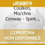 Coulson, Mo/chris Conway - Spirit Of The Angels cd musicale di Coulson, Mo/chris Conway