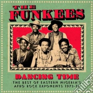 Funkees (The) - Dancing Time cd musicale di The Funkees