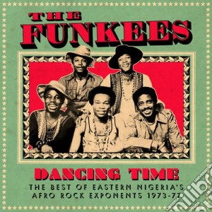 (LP Vinile) Funkees (The) - Dancing Time (2 Lp) lp vinile di The Funkees