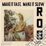 (LP Vinile) Rob - Make It Fast Make It Slow vinile