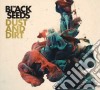 Black Seeds (The) - Dust And Dirt cd