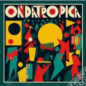 Ondatropica - Ondatropica cd musicale di Ondatropica