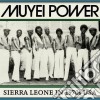Muyei Power - Sierra Leone In 1970's Usa cd