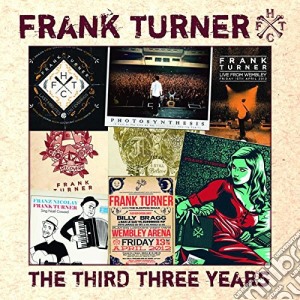 Frank Turner - The Third Three Years cd musicale di Frank Turner