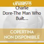 Charlie Dore-The Man Who Built Christmas cd