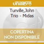 Turville,John Trio - Midas
