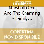 Marshall Oren And The Charming - Family Connections