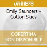 Emily Saunders - Cotton Skies