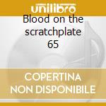 Blood on the scratchplate 65 cd