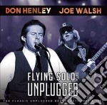 Don Henley & Joe Walsh - Flying Solo: Unplugged