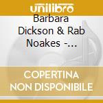 Barbara Dickson & Rab Noakes - Reunited cd musicale di Barbara Dickson & Rab Noakes