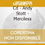Cd - Andy Stott - Merciless cd musicale di ANDY STOTT