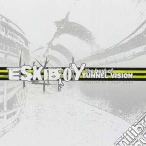 Eskiboy - Best Of Tunnel Vision cd musicale di Eskiboy