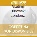 Vladimir Jurowski London Philharmonic Orchestra - London Philharmonic Orchestra, Vladimir Jurowski-Rachmaninoff: Symphony No. 1 & Isle Of The Dea cd