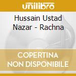 Hussain Ustad Nazar - Rachna cd