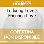 Enduring Love - Enduring Love cd