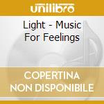 Light - Music For Feelings cd