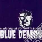 Blue Demon - Undisputed Kings Ep cd