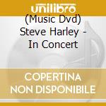 (Music Dvd) Steve Harley - In Concert cd