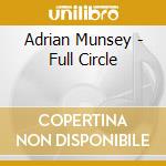 Adrian Munsey - Full Circle cd