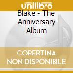 Blake - The Anniversary Album cd