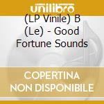 (LP Vinile) B (Le) - Good Fortune Sounds cd