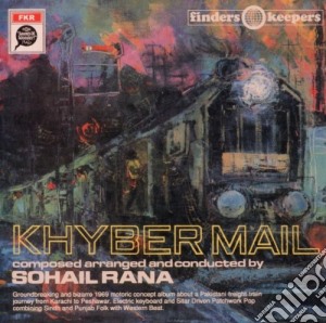 Sohail Rana - Khyber Mail cd musicale di Rana Sohail