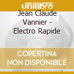Jean Claude Vannier - Electro Rapide cd musicale di Jean Claude Vannier