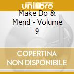 Make Do & Mend - Volume 9 cd