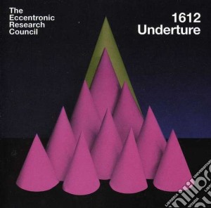 Eccentronic Research - 1612 Underture cd musicale di Research Eccentronic
