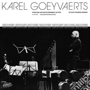 Karel Goeyverts - Karel Goeyverts cd musicale di Karel Goeyverts