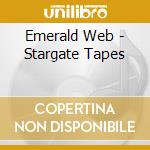 Emerald Web - Stargate Tapes cd
