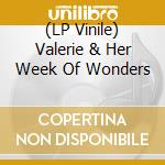 (LP Vinile) Valerie & Her Week Of Wonders vinile