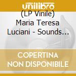 (LP Vinile) Maria Teresa Luciani - Sounds Of The City