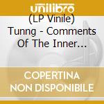 (LP Vinile) Tunng - Comments Of The Inner Chorus lp vinile di Tunng