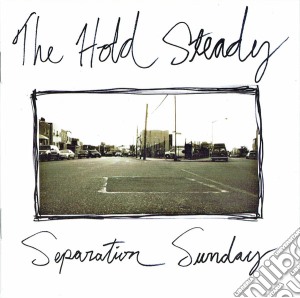 Hold Steady (The) - Seperation Sunday cd musicale di Hold Steady