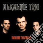 Alkaline Trio - From Here To Infirmary