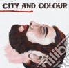 City And Colour - Bring Me Your Love cd musicale di CITY AND COLOUR