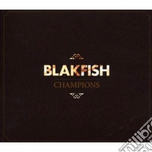 Blakfish - Champions cd musicale di BLACKFISH