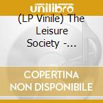 (LP Vinile) The Leisure Society - Sleeper, The & A Product Of The (2 Lp) lp vinile di The Leisure Society