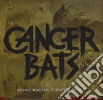 Cancer Bats - Bears, Mayors, Scraps And Bones cd