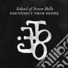 School Of Seven Bell - Disconnect From Desire cd