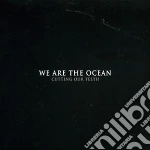 We Are The Ocean - Cutting Our Teeth (Cd + Bonus Cd) cd