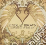 (LP Vinile) Brown Findlay - Separated By The Sea vinile