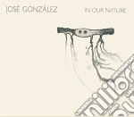 (LP Vinile) Jose Gonzalez - In Our Nature vinile