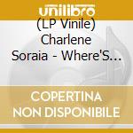 (LP Vinile) Charlene Soraia - Where'S My Tribe lp vinile di Charlene Soraia