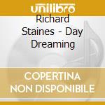 Richard Staines - Day Dreaming cd