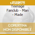 Teenage Fanclub - Man - Made cd