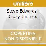 Steve Edwards - Crazy Jane Cd